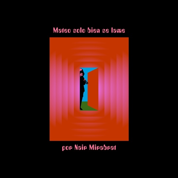 144477-MATEO-SOLO-BIEN-SE-LAME-POR-NAIR-MIRABRAT-0658325663136