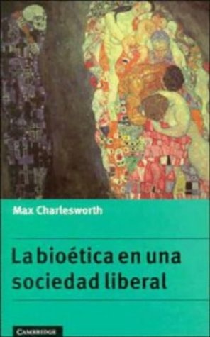 79289-BIOETICA-EN-UNA-SOCIEDAD-LIBERAL-9780521555968