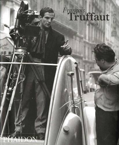 43994-FRANCOIS-TRUFFAUT-AT-WORK-9780714845685