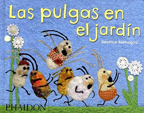 80805-LAS-PULGAS-EN-EL-JARDIN-ED-ESPANOL-9780714863269