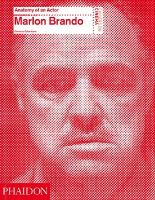 80757-MARLON-BRANDO-ANATOMY-OF-AN-ACTOR-9780714866635