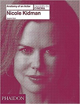 80759-NICOLE-KIDMAN-ANATOMY-OF-AN-ACTOR-9780714868035
