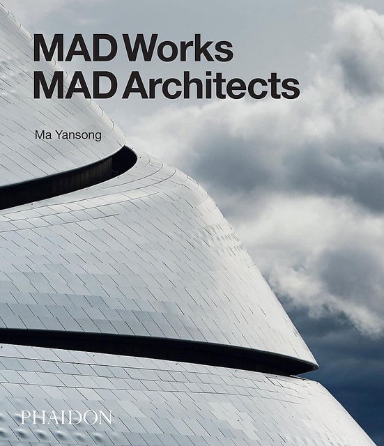 101985-MAD-WORKS-MAD-ARCHITECTS-9780714871967
