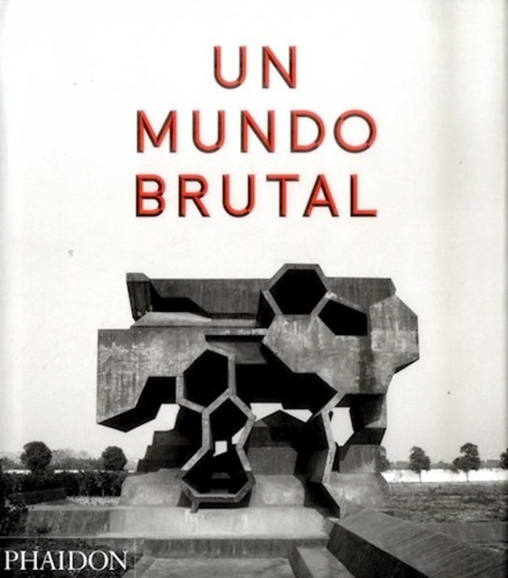 42217-UN-MUNDO-BRUTAL-9780714872292