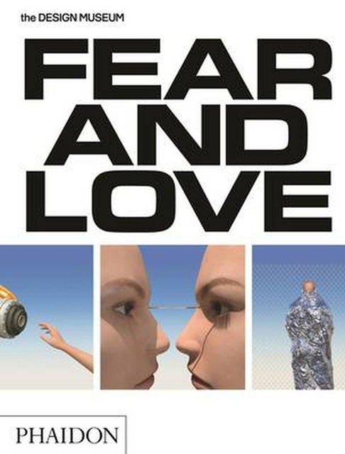 101979-FEAR-AND-LOVE-9780714872544