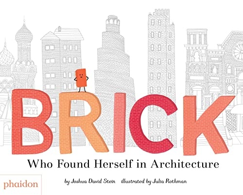 115685-BRICK-WHO-FOUND-HERSELF-IN-ARCHITECTURE-9780714876313