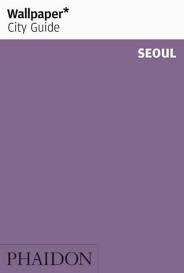 115663-WALLPAPER-CITY-GUIDE-SEOUL-9780714879024