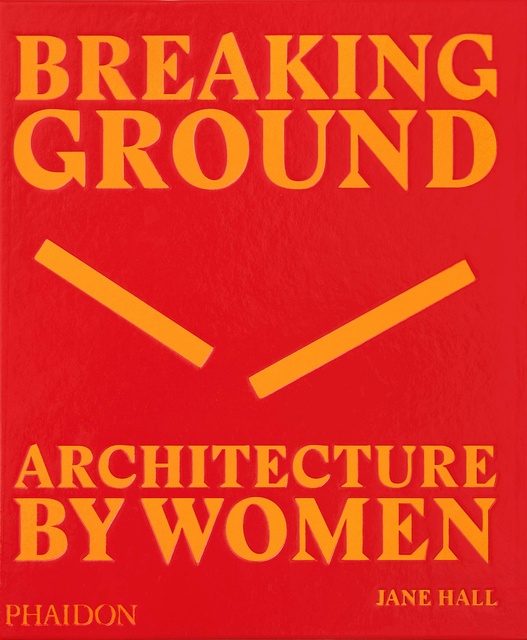 90501-BREAKING-GROUND-ACRHITECTURE-BY-WOMEN-9780714879277