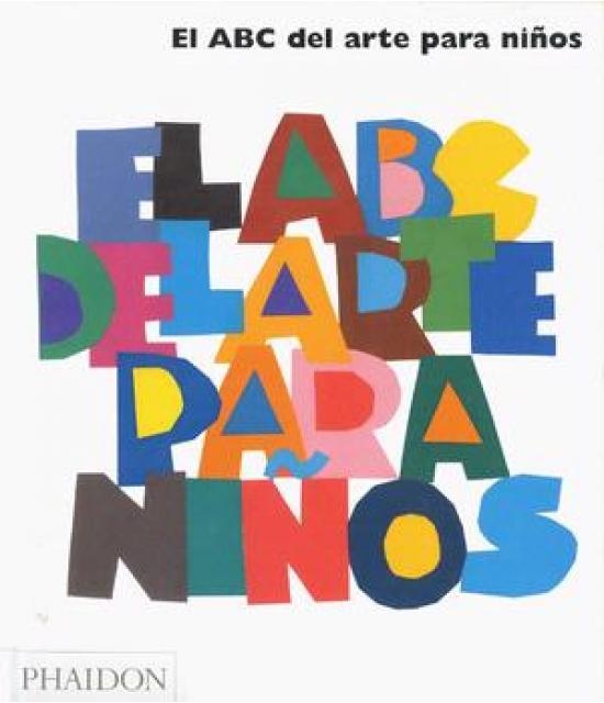 80796-EL-ABC-DEL-ARTE-PARA-NINOSED-ESPANOL-BLANCO-9780714898636