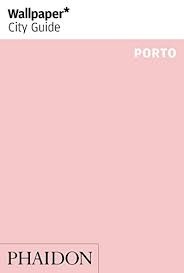 115664-WALLPAPER-CITY-GUIDE-PORTO-9781838661144