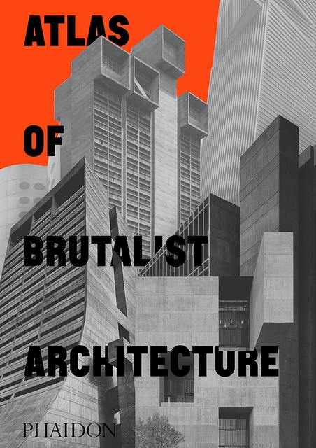 96237-ATLAS-OF-BRUTALIST-ARCHITECTURE-9781838661908