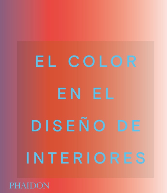 108563-EL-COLOR-EN-EL-DISENO-DE-INTERIORES-9781838663490
