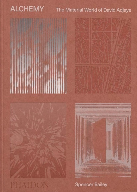 140402-ALCHEMY-THE-MATERIAL-WORLD-OF-DAVID-ADJAYE-2023-9781838663919