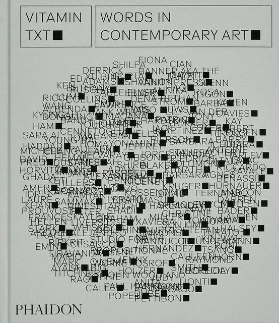 137269-VITAMIN-TXT-WORDS-IN-CONTEMPORARY-ART-2024-9781838665463