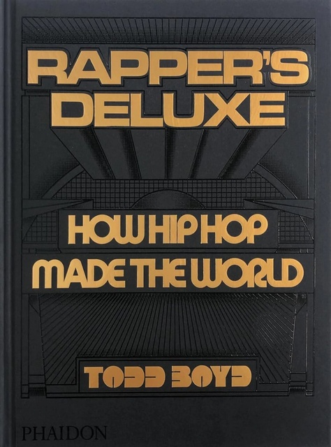 137260-RAPPERS-DELUXE-HOW-HIP-HOP-MADE-THE-WORLD-2024-9781838666224