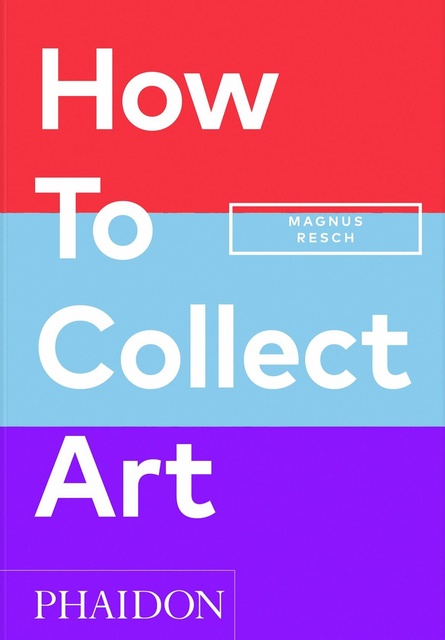 137254-HOW-TO-COLLECT-ART-2024-9781838666255