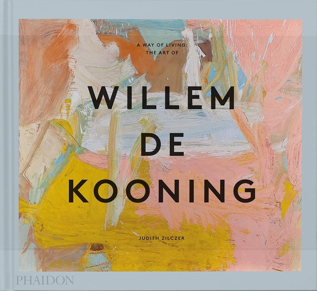 137247-A-WAY-OF-LIVING-THE-ART-OF-WILLEM-DE-KOONING-2023-9781838666552
