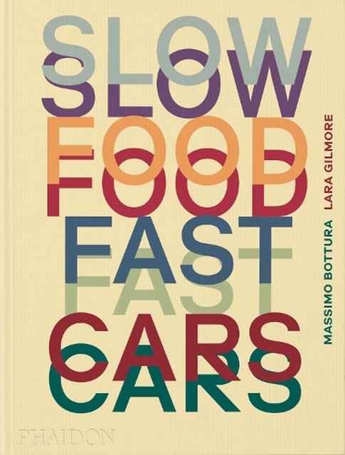 137261-FAST-CARS-CASA-MARIA-LUIGIA-STORIES-AND-RECIPES-2023-SLOW-FOOD-9781838667245
