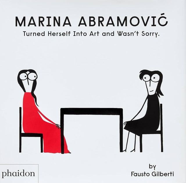 140412-MARINA-ABRAMOVIC-TURNED-HERSELF-INTO-ART-AND-WASN-T-SORRY-2024-9781838668822