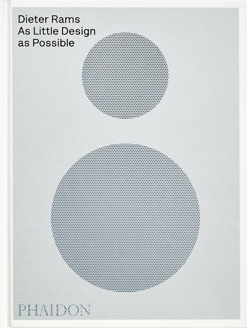 140377-DIETER-RAMS-AS-LITTLE-DESIGN-AS-POSSIBLE-2024-9781838669096
