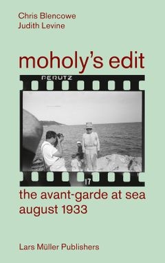 110263-MOHOLYS-EDIT-AVANT-GARDE-AT-SEA-AUGUST-1933-9783037785669