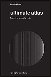 110226-ULTIMATE-ATLAS-LOGBOOKS-OF-SPACESHIP-EARTH-9783037785928