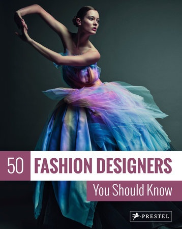 103363-50-FASHION-DESIGNERS-YOU-SHOULD-KNOW-9783791385891