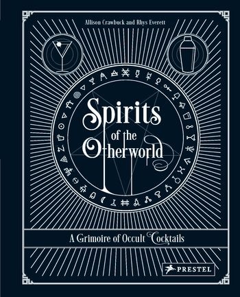 110232-SPIRITS-OF-THE-OTHERWORLD-OOCULT-COCKTAILS-9783791387147