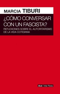 91103-COMO-CONVERSAR-CON-UN-FASCISTA-9786079818531