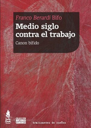 125739-MEDIO-SIGLO-CONTRA-EL-TRABAJO-9786316507037