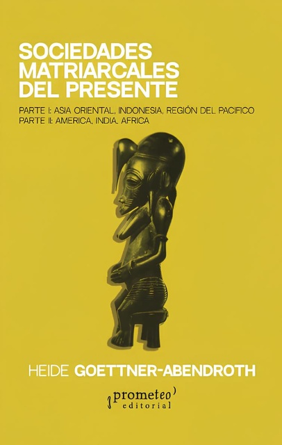 145131-SOCIEDADES-MATRIARCALES-DEL-PRESENTE-ASIA-INDONESIA-PACIFICO-AMERICA-INDIA-AFRICA-9786316604514