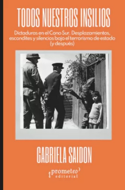 145133-TODOS-NUESTROS-INSILIOS-DICTADURAS-EN-EL-CONO-SUR-9786316604644