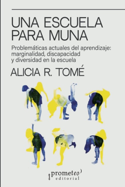 145134-UNA-ESCUELA-PARA-MUNA-PROBLEMATICAS-ACTUALES-DEL-APRENDIZAJE-9786316604767