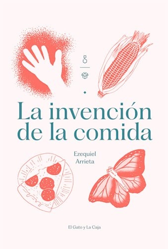 133115-LA-INVENCION-DE-LA-COMIDA-9786319005912