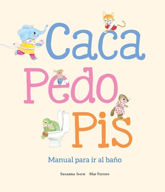 135652-CACA-PEDO-PIS-MANUAL-PARA-IR-AL-BANO-9788410074507