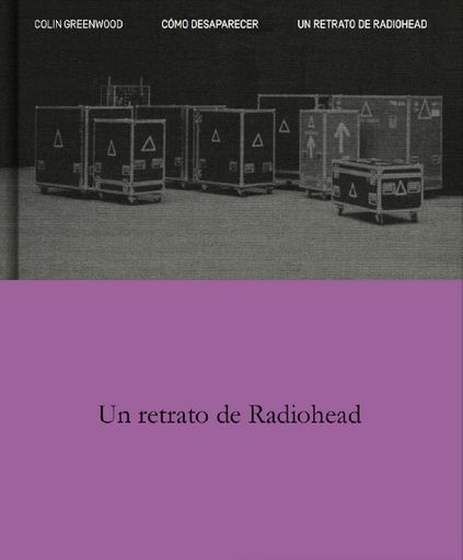 142301-COMO-DESAPARECER-UN-RETRATO-DE-RADIOHEAD-9788410249141