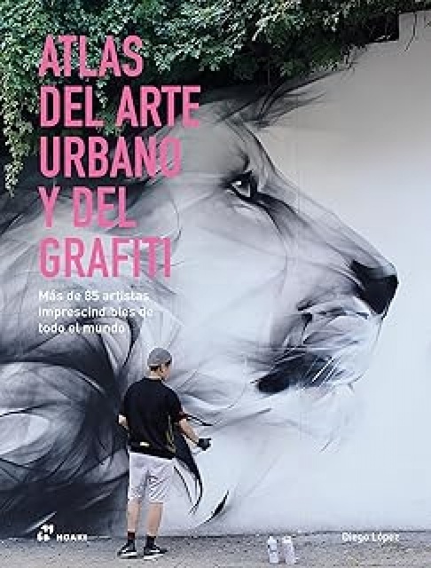 152258-ATLAS-DEL-ARTE-URBANO-Y-DEL-GRAFITI-9788410650312