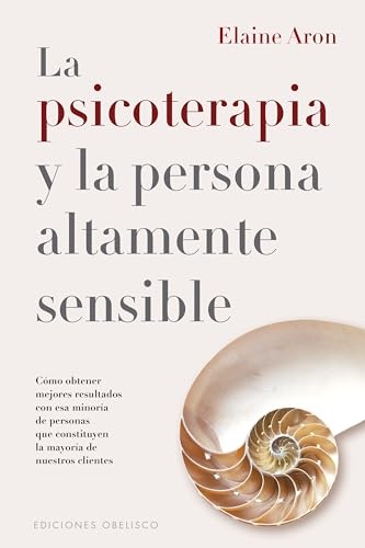 134780-LA-PSICOTERAPIA-Y-LA-PERSONA-ALTAMENTE-SENSIBLE-9788411721042