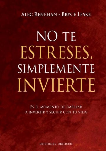 139824-SIMPLEMENTE-INVIERTE-NO-TE-ESTRESES-9788411721806