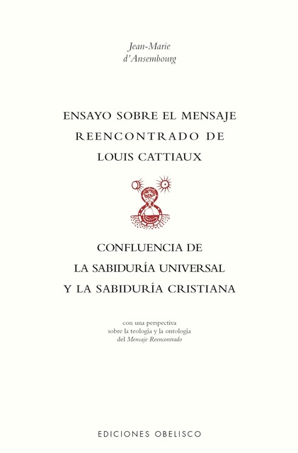 143755-ENSAYO-SOBRE-EL-MENSAJE-REENCONTRADO-DE-LOUIS-CATTIAUX-9788411722483