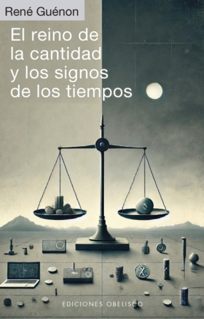 153606-REINO-DE-LA-CANTIDAD-Y-LOS-SIGNOS-DE-LOS-TIEMPOS-9788411722674