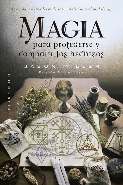 147040-MAGIA-PARA-PROTEGERSE-Y-COMBATIR-LOS-HECHIZOS-9788411722841