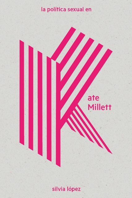 130447-LA-POLITICA-SEXUAL-EN-KATE-MILLET-9788412028348
