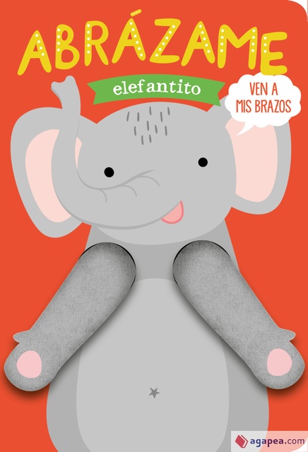 101207-ABRAZAME-ELEFANTITO-9788412156034