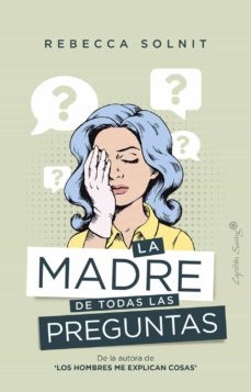 105490-LA-MADRE-DE-TODAS-LAS-PREGUNTAS-9788412281750