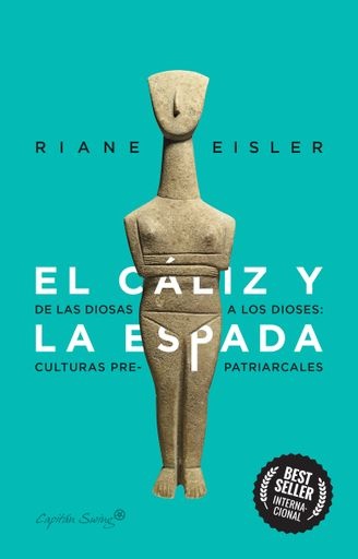 105456-CALIZ-Y-LA-ESPADA-CULTURAS-PREPATRIARCALES-9788412281804