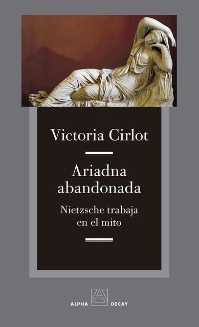 108604-ARIADNA-ABANDONADA-NIETZSCHE-TRABAJA-EN-EL-MITO-9788412290127