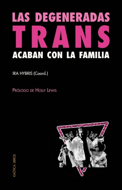 119439-LAS-DEGENERADAS-TRANS-ACABAN-CON-LA-FAMILIA-9788412405583