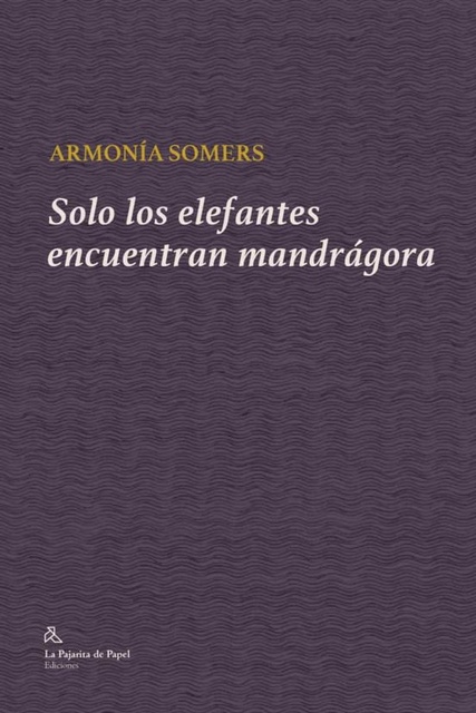 123501-SOLO-LOS-ELEFANTES-ENCUENTRAN-MANDRAGORA-9788412631203