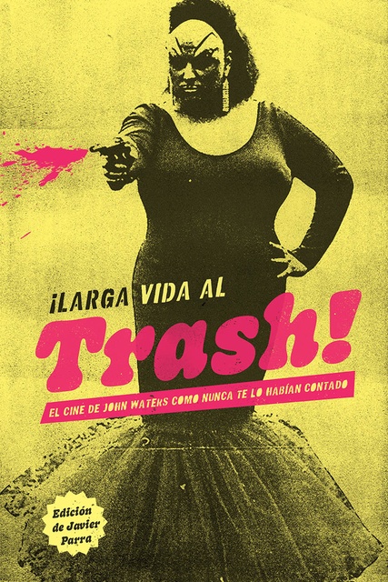 130438-LARGA-VIDA-AL-TRASH-9788412653526